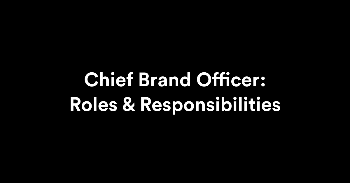 why company needs a chief brand officer