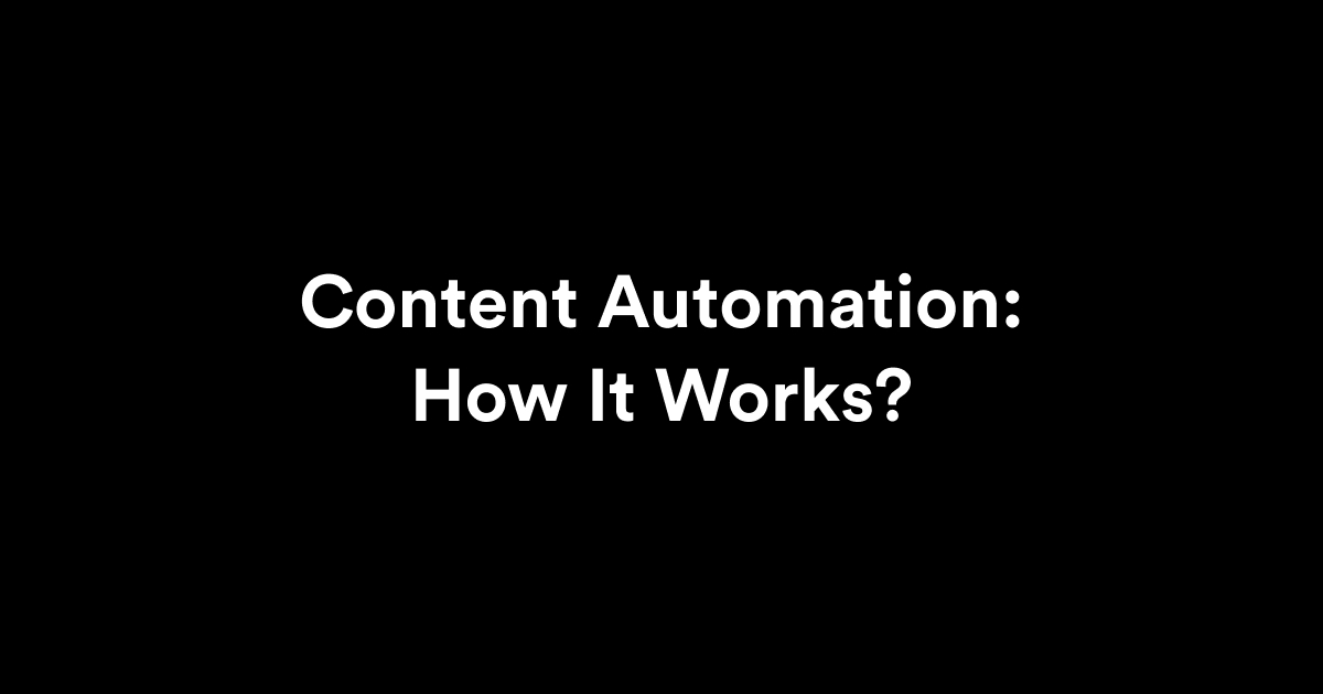 What Is Content Automation and How It Works (1)