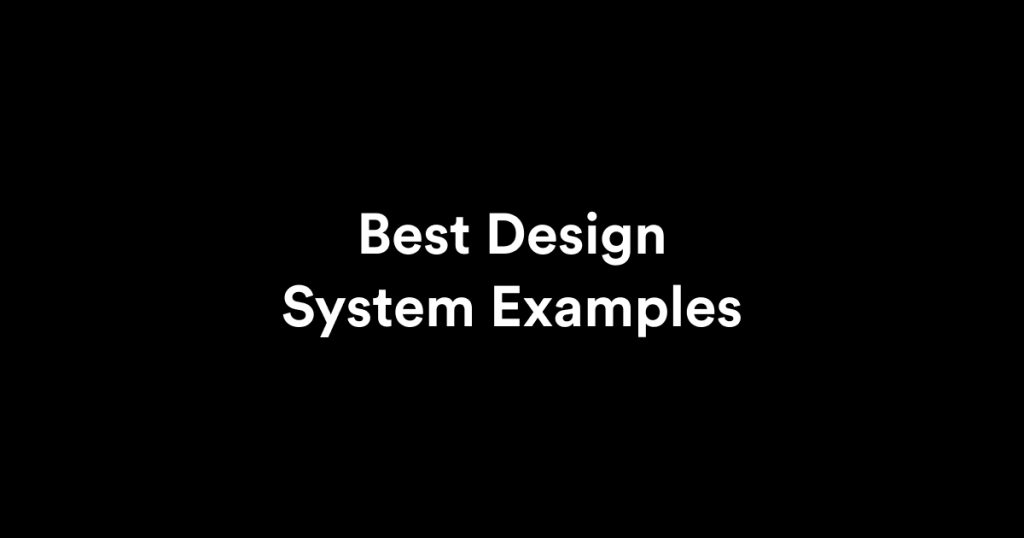 Best Design System Examples