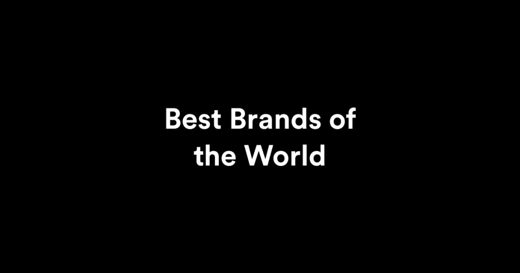 best brands of the world ever