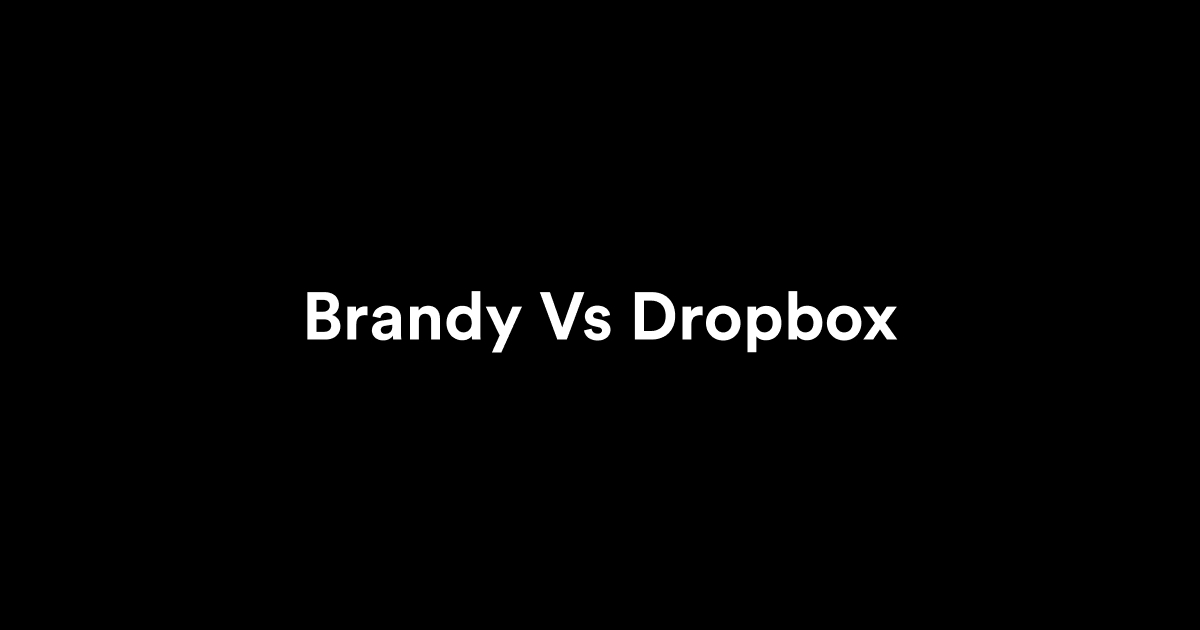 brandy vs dropbox
