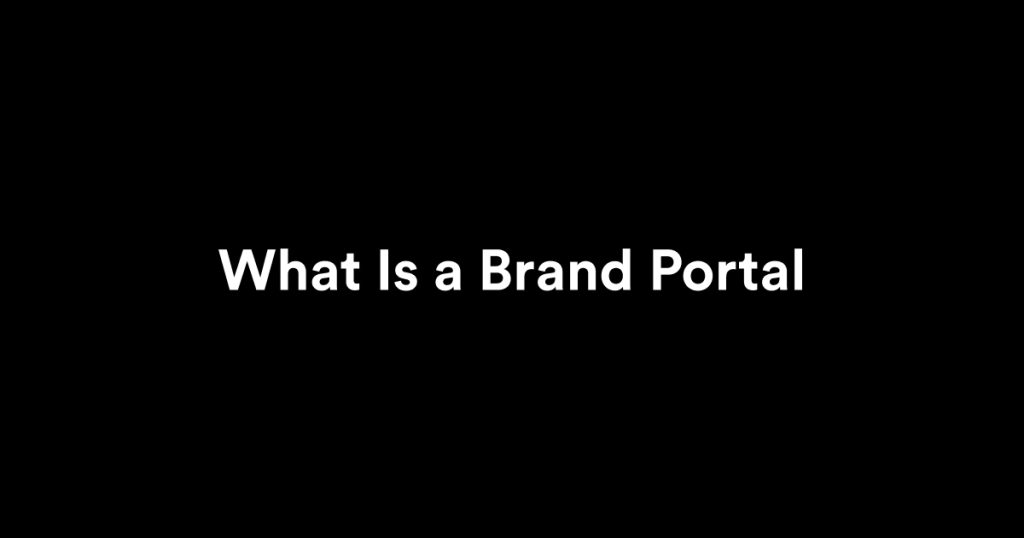 what-is-brand -portal