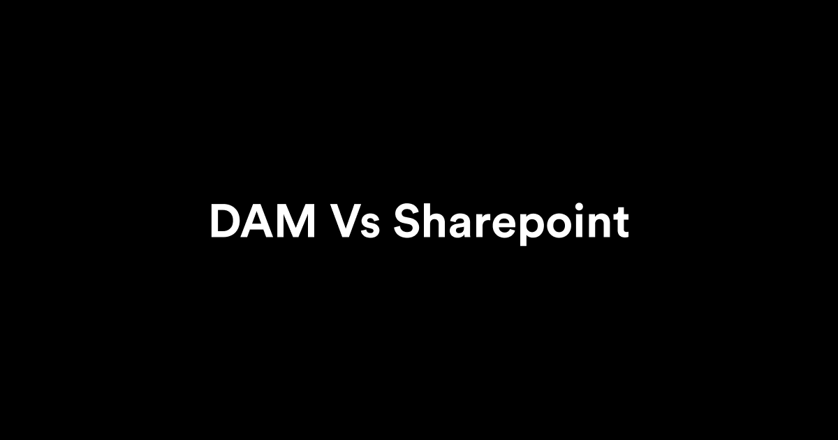 DAM vs Sharepoint