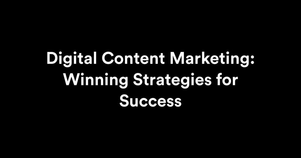 digital content marketing strategies guide