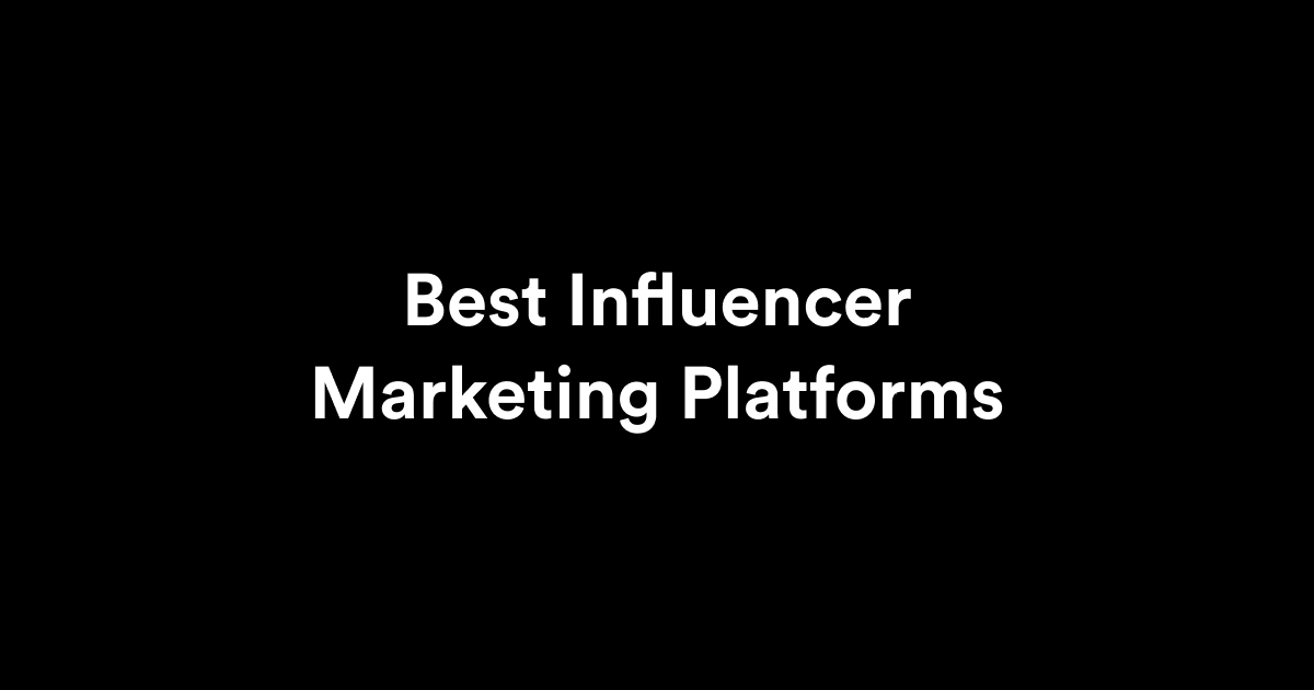 best-influencer-marketing-platforms