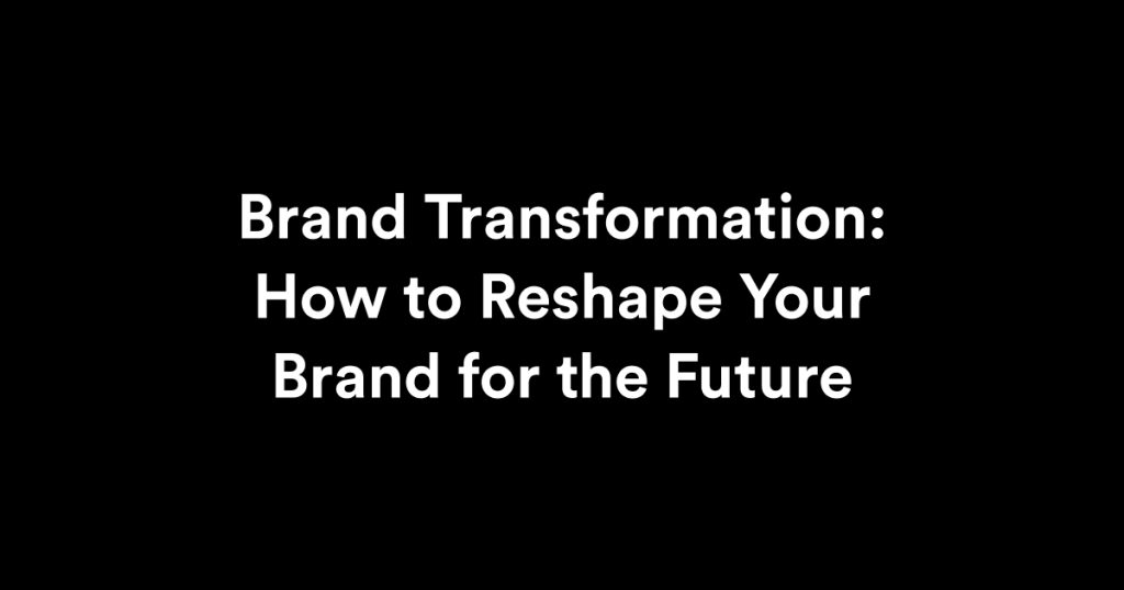 brand-transformation