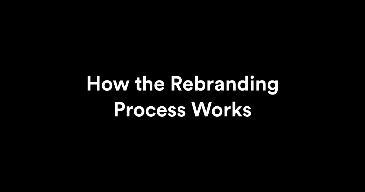 How rebranding process works