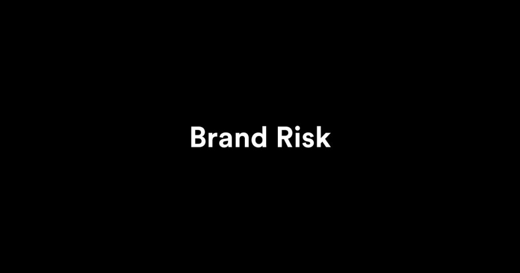 Brand Risk